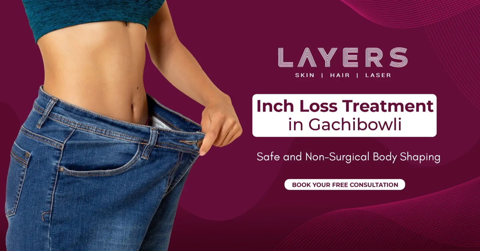 Inch Loss Treatment in Gachibowli