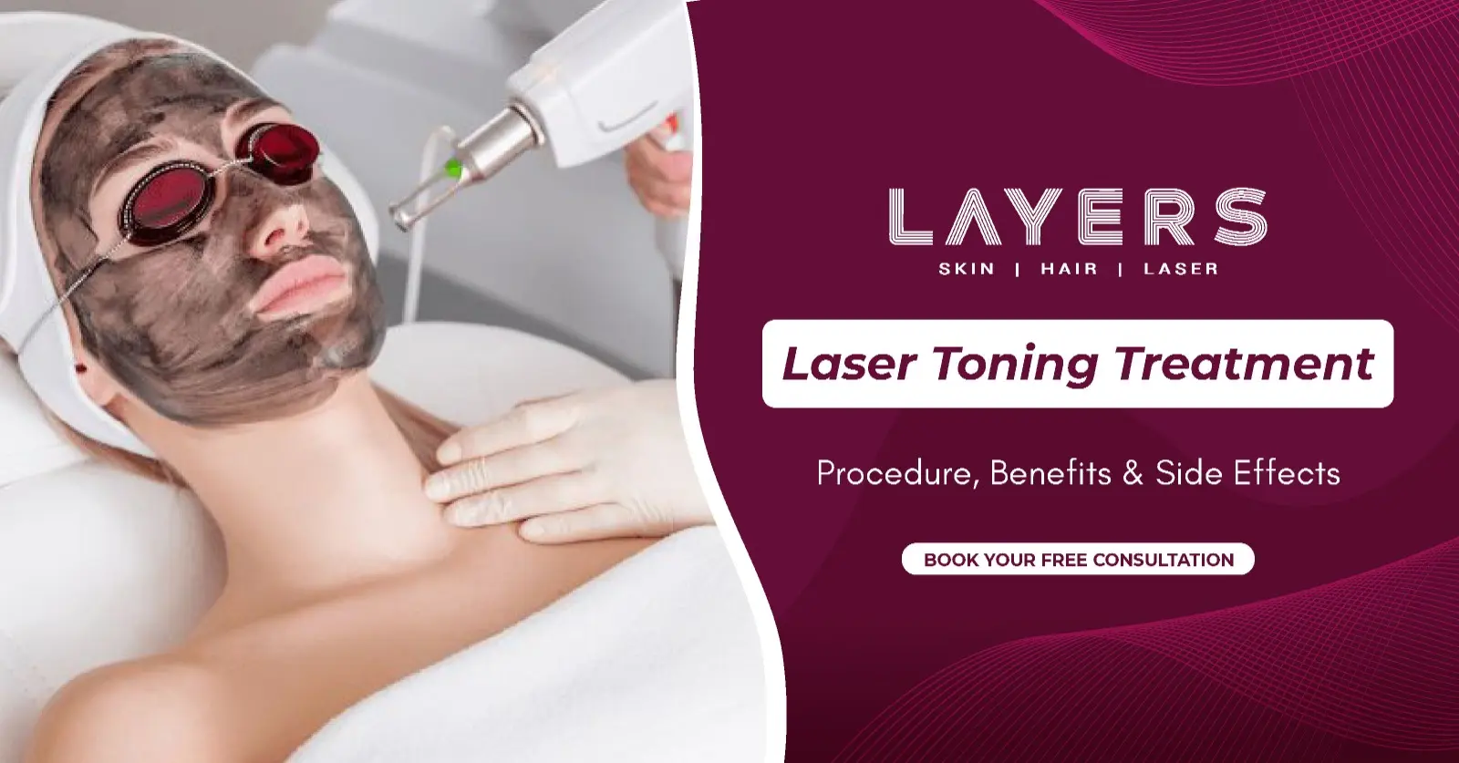 Laser Toning Treatment Procedure, Benefits & Side Effects