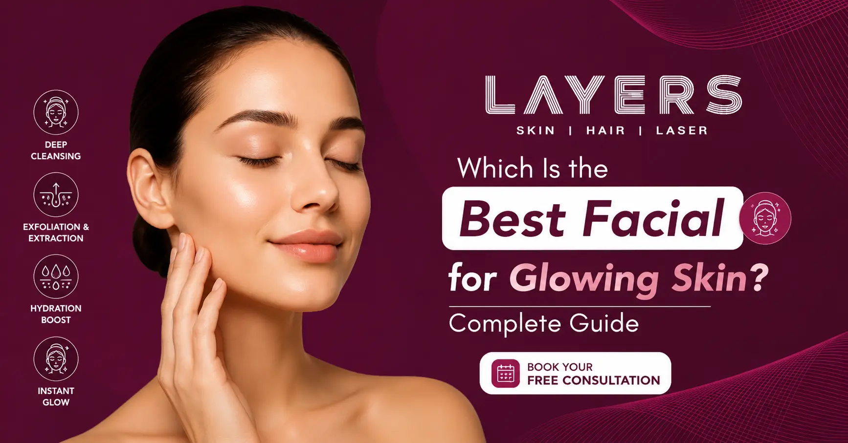 Which Is the Best Facial for Glowing Skin Complete Guide